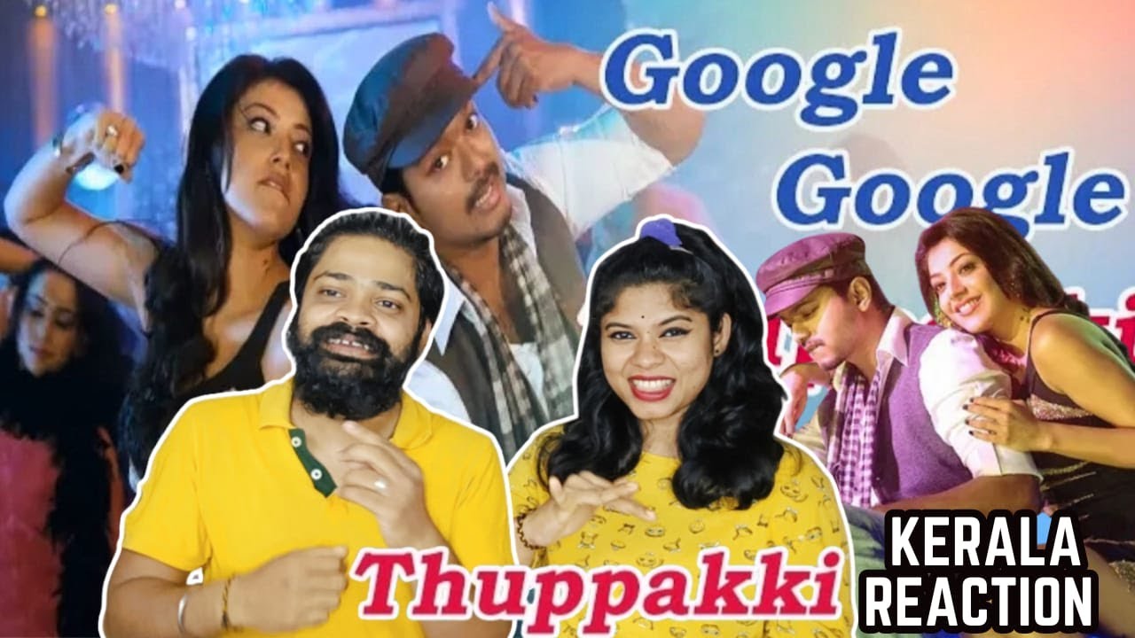 Google Google Video Song REACTION | Malayalam | Thuppakki | Thalapathy Vijay Kajal Aggarwal Harris