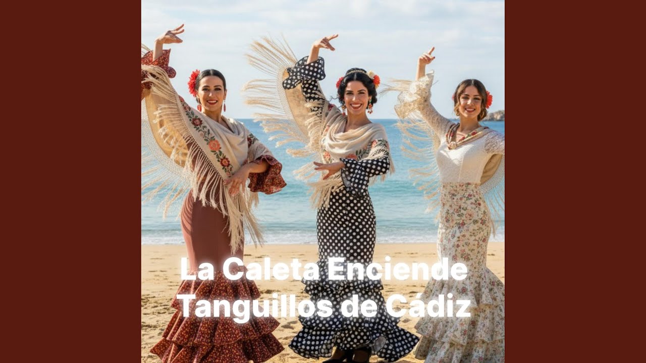 La Caleta Enciende – Tanguillos de Cádiz