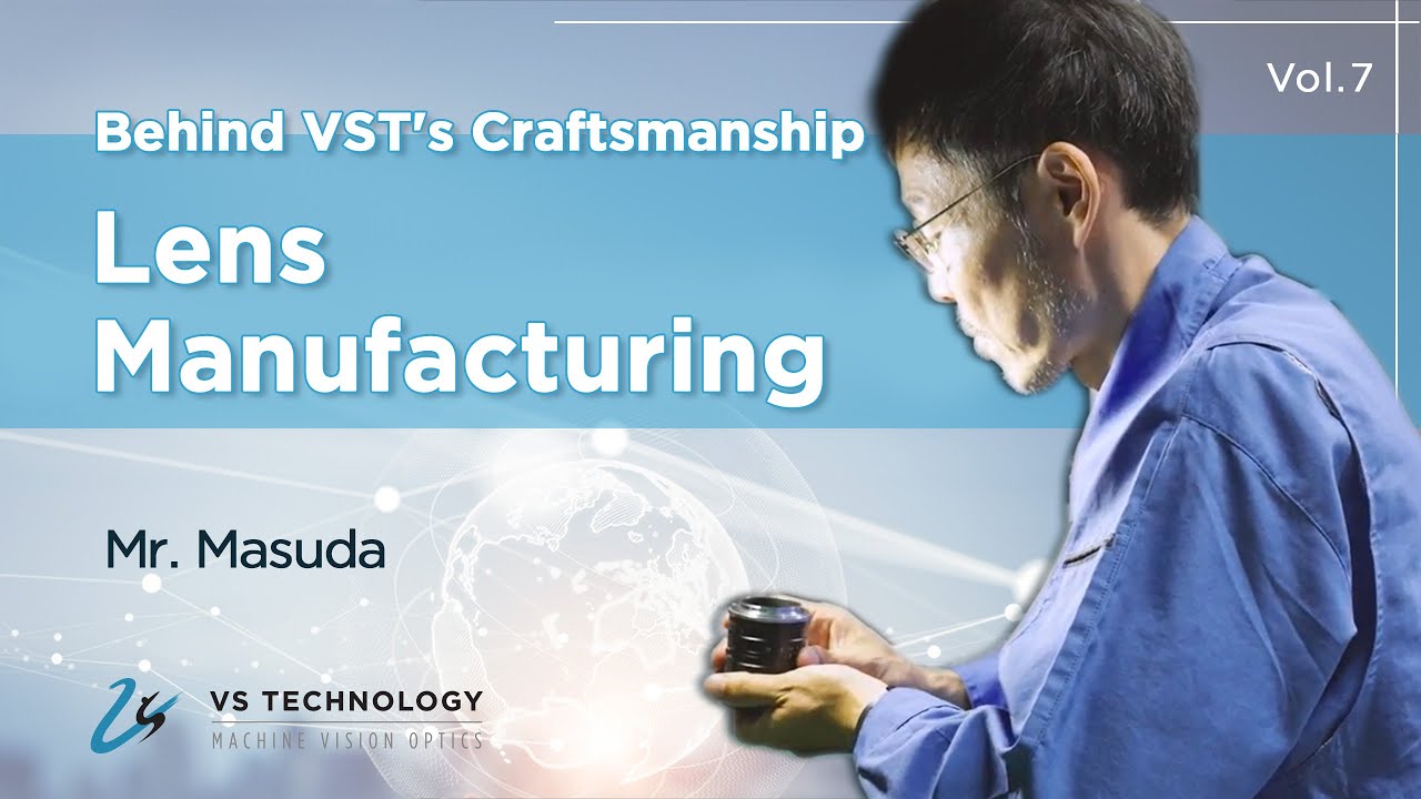 Behind VST's Craftsmanship: Masuda’s Expertise in Machine Vision Lens Manufacturing