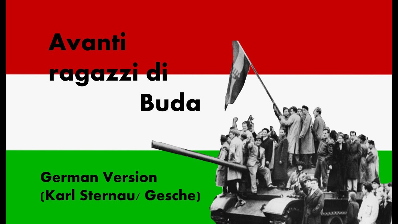 @Karl Sternau AVANTI RAGAZZI DI BUDA (deutsch) (+Footage) (Italienische Ballade)
