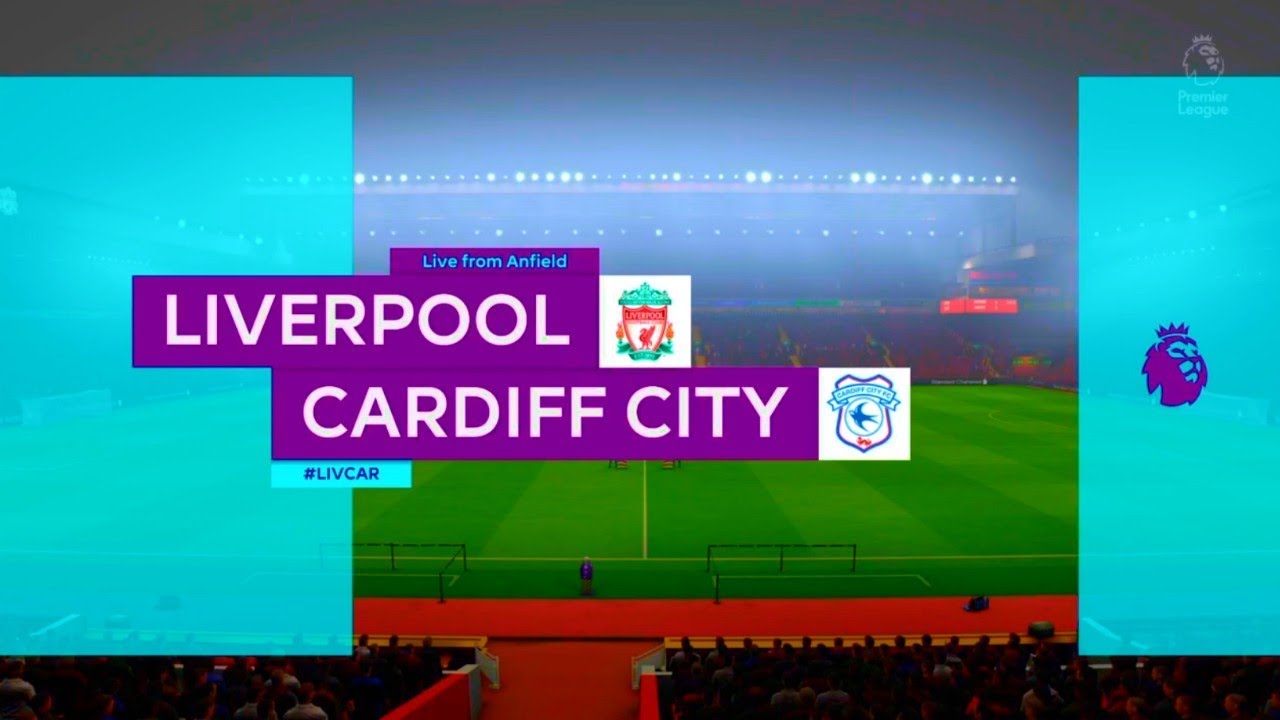 FIFA 19 Liverpool vs Carrdiff City: Premier league Gameplay [ PS4,Xbox,PS3 ]