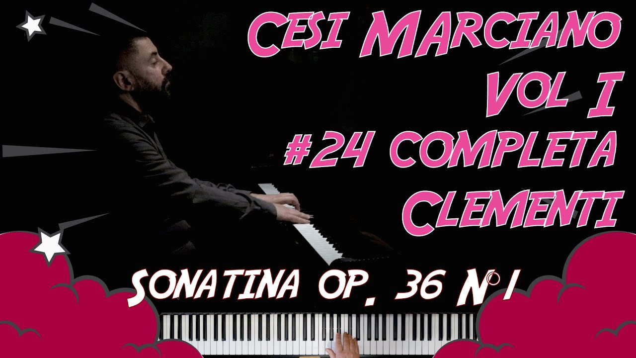 Sonatina op. 36 N°1 Muzio Clementi - Cesi Marciano vol. 1 N° 24