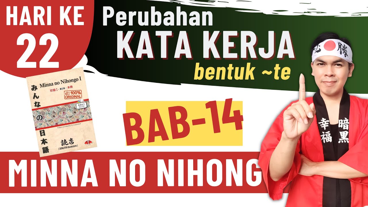 BAB 14 - Perubahan Kata Kerja Bahasa Jepang (Bentuk ~TE) | Belajar Otodidak