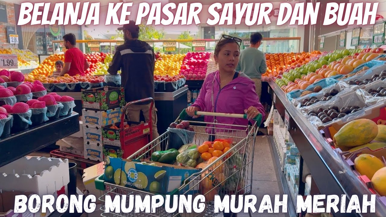 BELANJA KE PASAR SAYUR DAN BUAH BORONG MURAH MERIAH