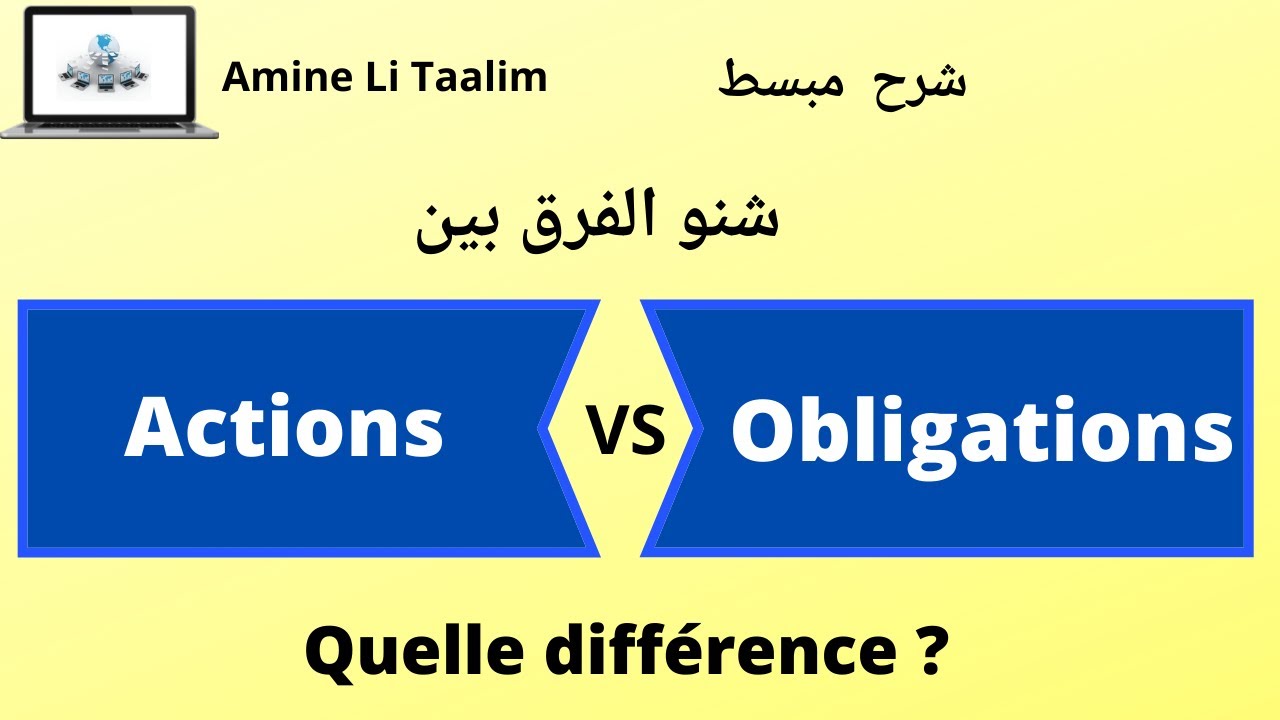 Actions et Obligations ( Différence )