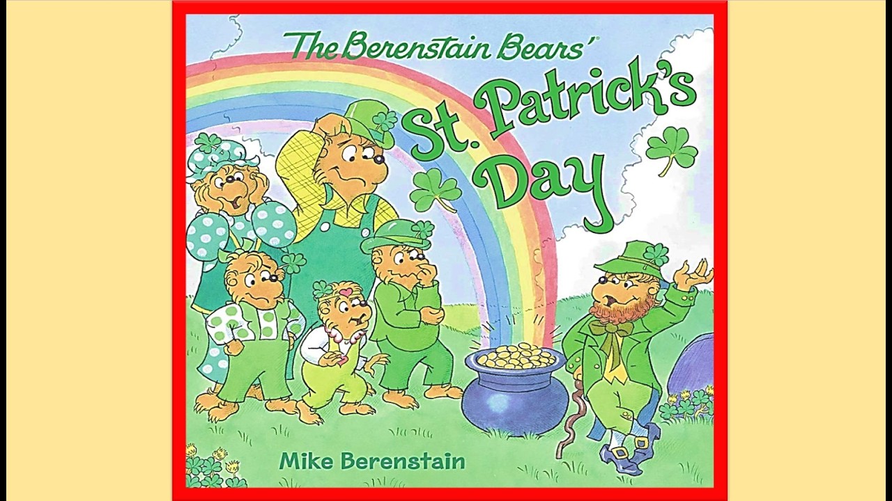 THE BERENSTAIN BEARS ST. PATRICK’S DAY story picture book read aloud Leprechaun Family Parade Irish
