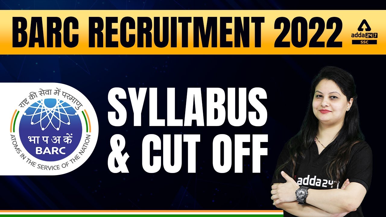 BARC Recruitment 2022 | BARC Work Assistant Syllabus & Cut Off