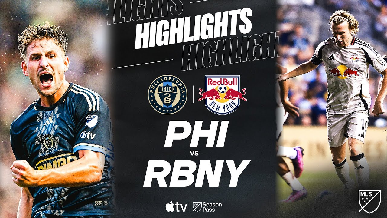 Philadelphia Union vs. New York Red Bulls | Full Match Highlights