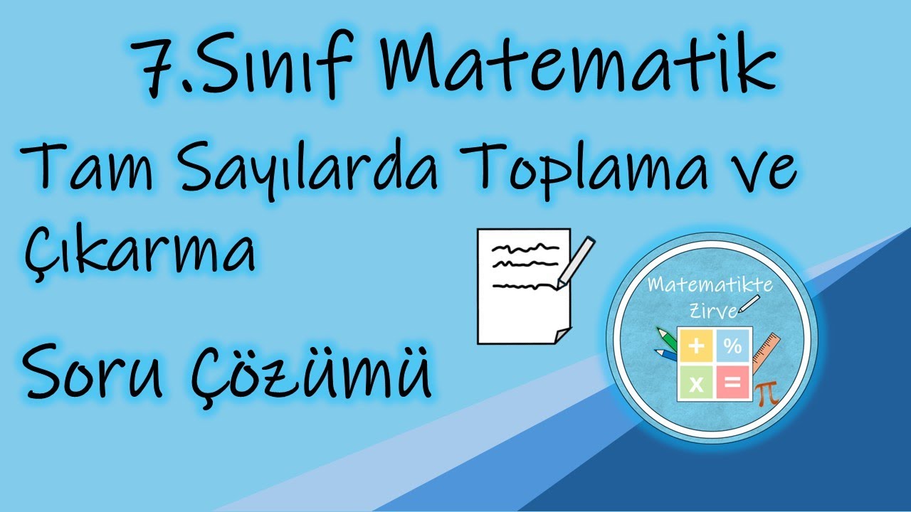 7.Sınıf Matematik | Tam Sayılarda Toplama ve Çıkarma Soru Çözümü 