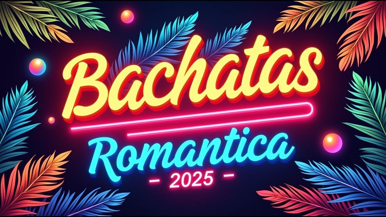 Bachata Nueva 2025 🌟 Música Latina que Está Gustando Mucho