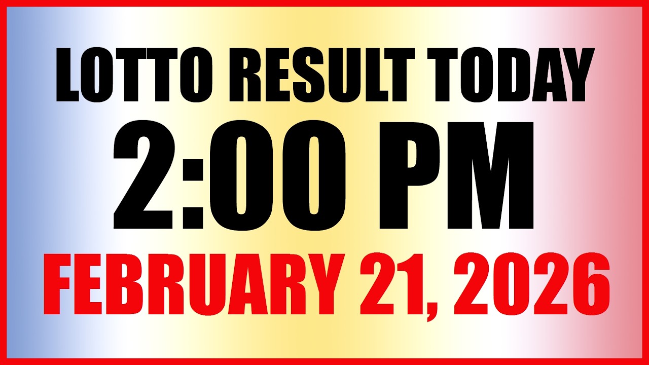 Lotto Result Today 2pm Draw February 21, 2026 Swertres Ez2 PCSO