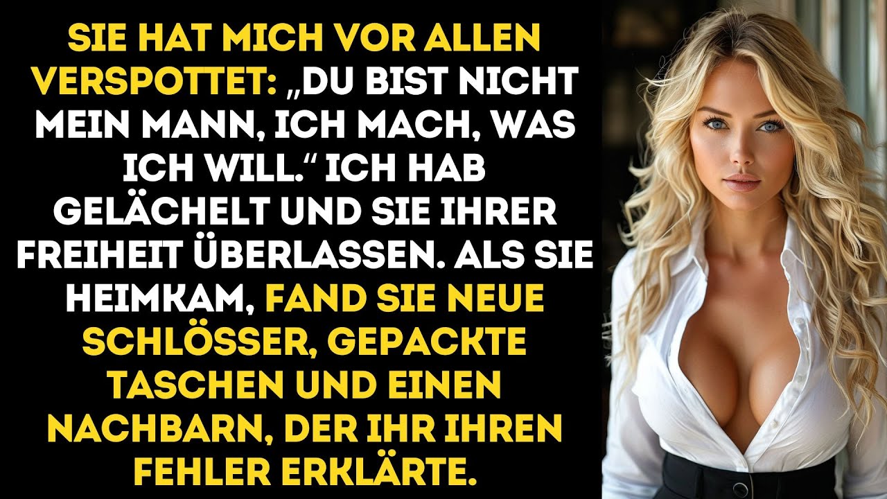 Sie hat mich vor allen abserviert–und kaum war sie zu Hause, hat sie die Realität eiskalt erwischt.