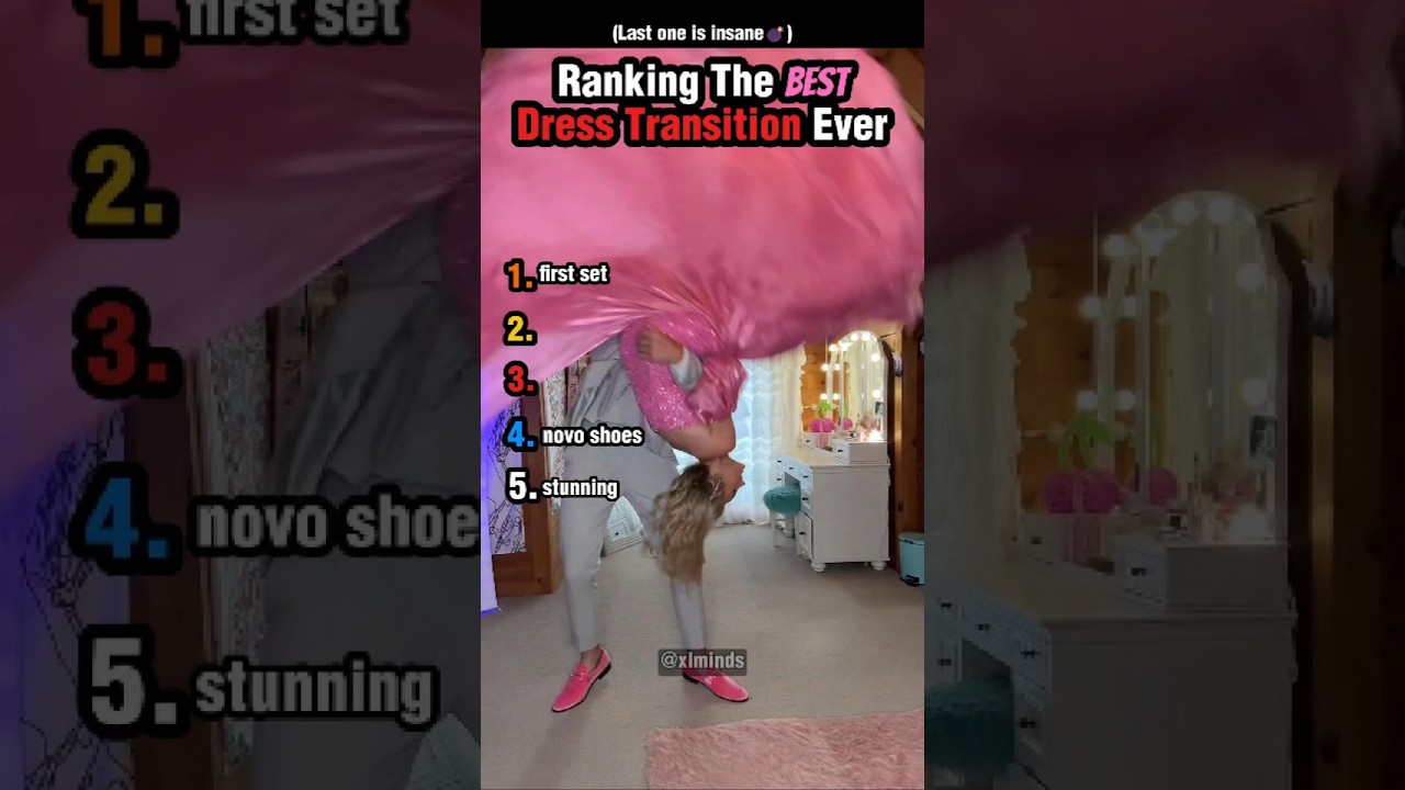 Ranking The Best Dress Transition Ever