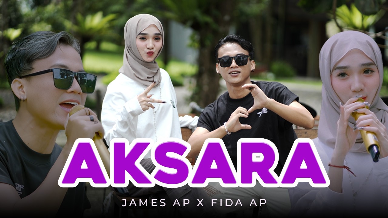 AKSARA - Fida AP X James AP (Official Musik Video)