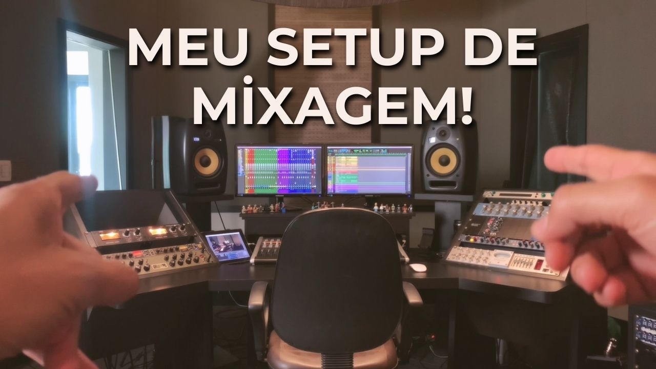 Est&uacute;dio Tour 2025: Meu Setup de Mixagem e Sistema H&iacute;brido Profissional!