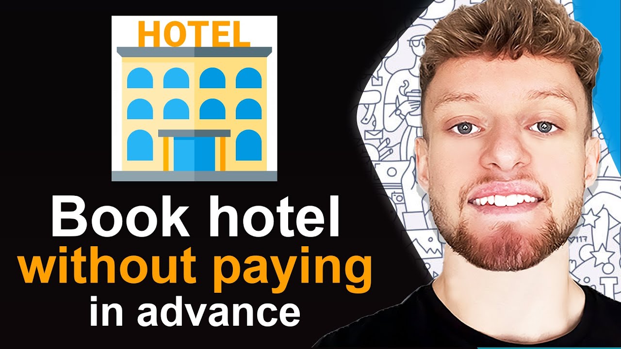 How To Book a Hotel Without Paying in Advance (No Credit Card)