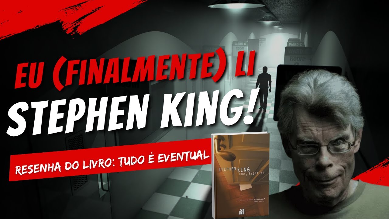 Eu finalmente li Stephen King! Será que é tudo isso mesmo?