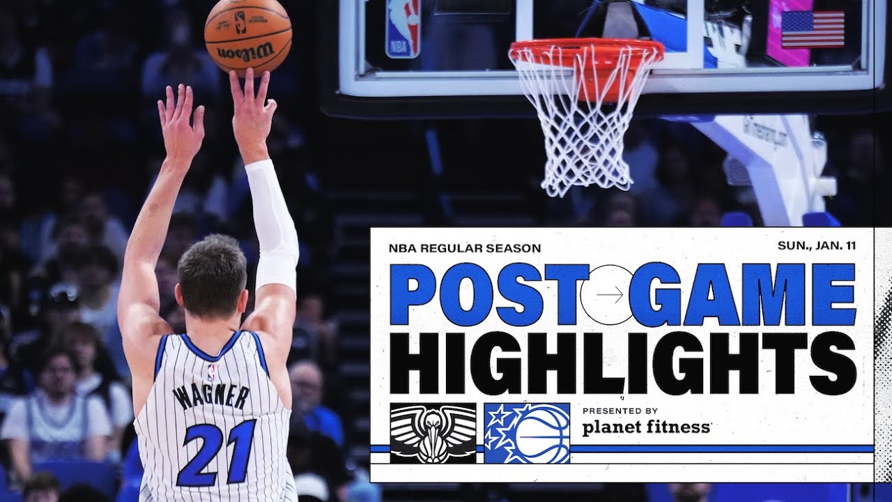 POSTGAME HIGHLIGHTS: NEW ORLEANS PELICANS VS. ORLANDO MAGIC 1.11.26 PRESENTED BY PLANET FITNESS