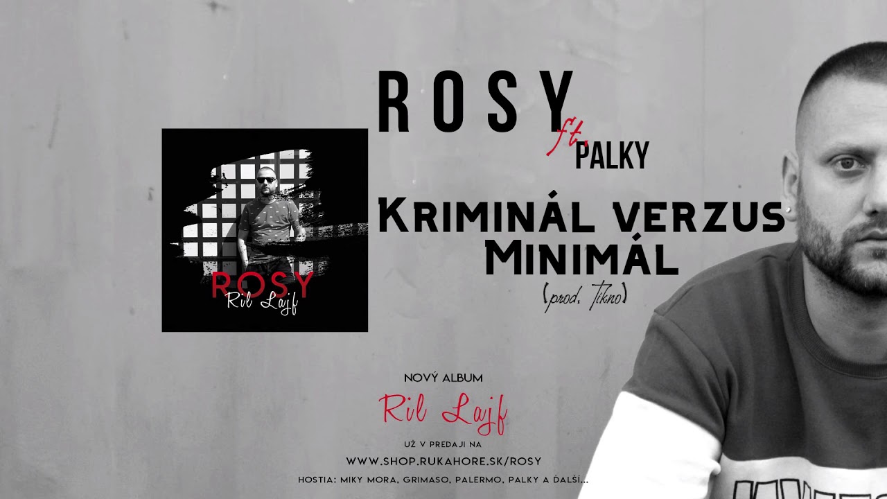 ROSY - KRIMINÁL VERZUS MINIMÁL ft. Palky (prod. Tikno)