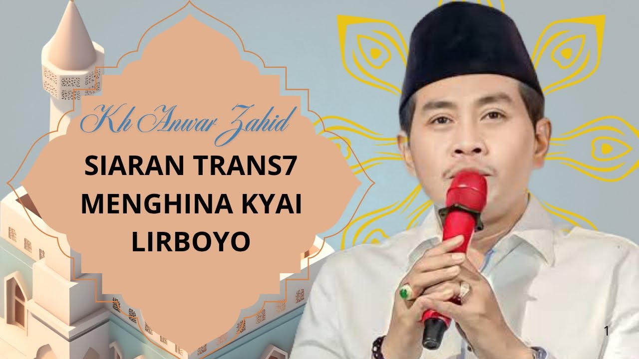 KH ANWAR ZAHID TERBARU || TANGGAPAN ABAH ANZA TENTANG KYAI LIRBOYO DAN TRANS 7