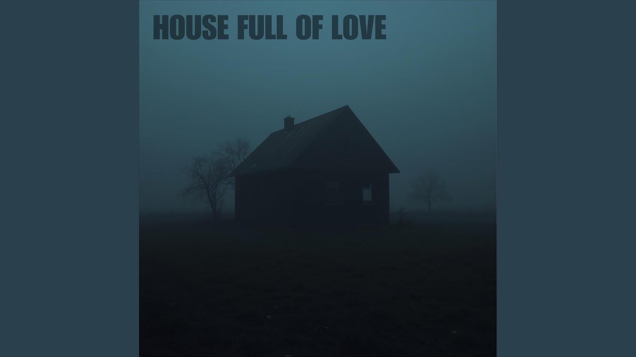 House Full of Love