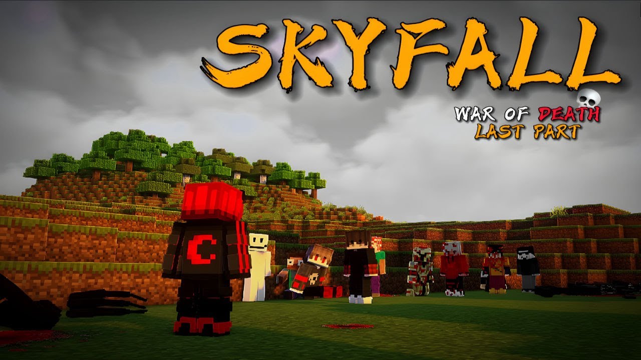 WAR OF DAETH LAST PART X SKYFALL