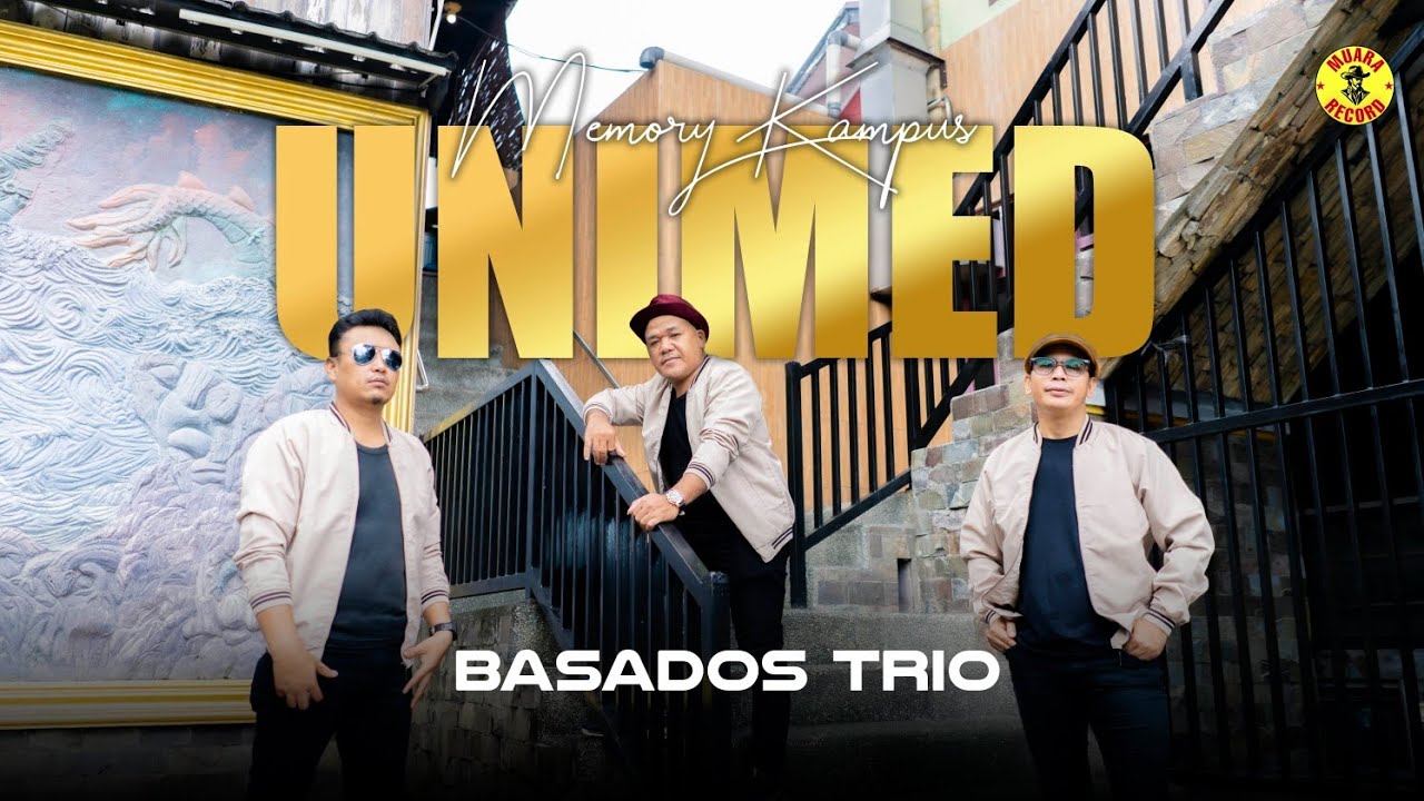 BASADOS TRIO || MEMORI KAMPUS UNIMED || Cipt, Suryanto Siregar
