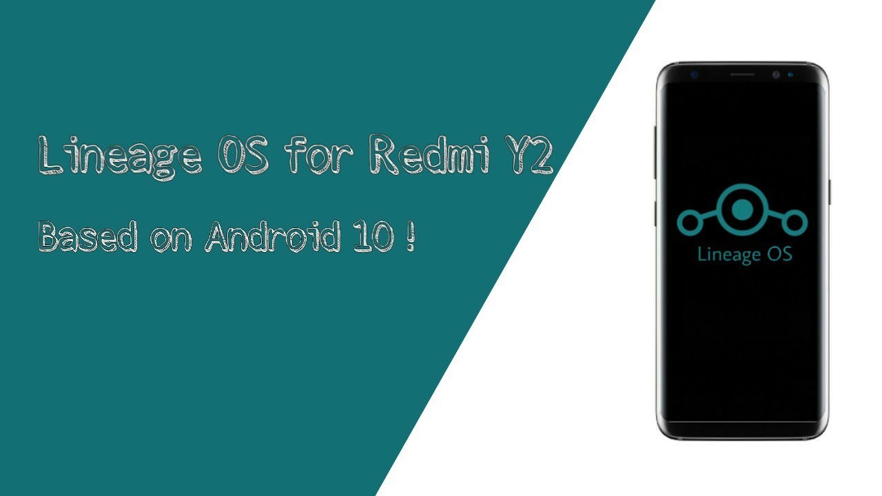 Install Lineage OS Based on Android 10 for Redmi Y2!!