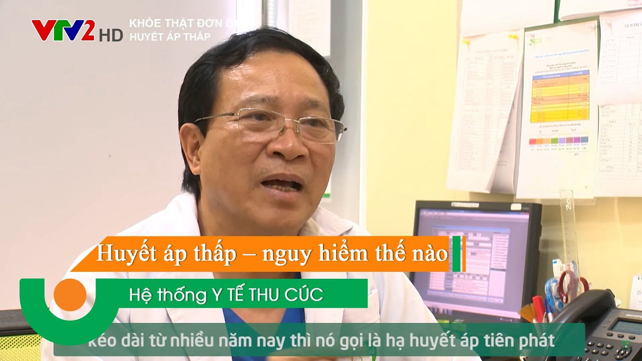 HUYẾT ÁP THẤP – GÂY ÁP LỰC NGUY HIỂM THẾ NÀO ĐẾN CƠ THỂ