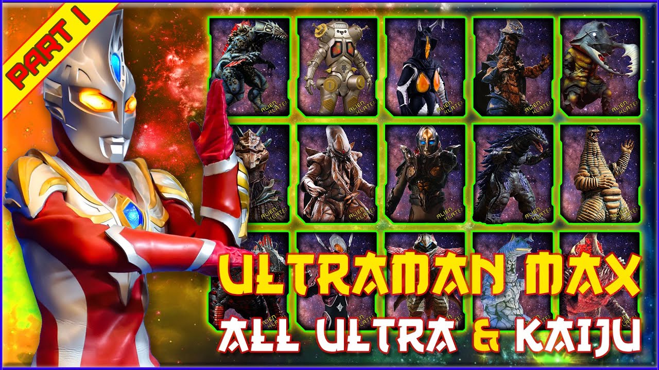 ULTRAMAN ALL KAIJU - Ultraman MAX Part I【ウルトラマンマックス】