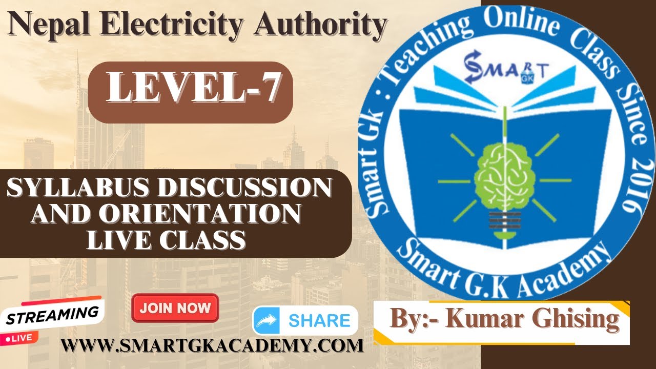 Nepal Electricity Authority ||Level-7 ||Syllabus Discussion And Orientation Live ||By:-Kumar Ghising