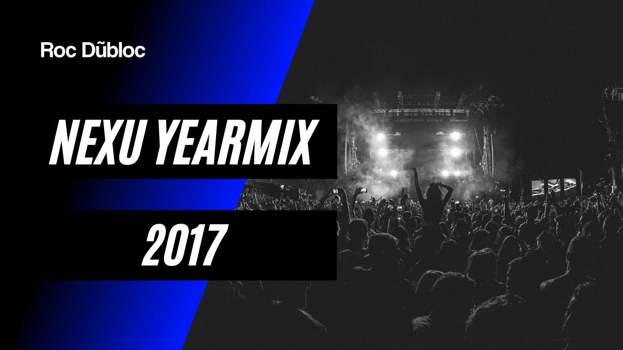 NEXU YEARMIX 2017