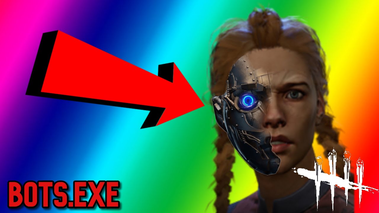 BOTS.EXE - DBD Funny Moments