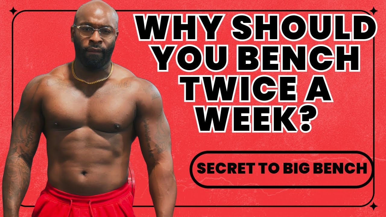 Bench Press Twice a Week for Bigger Gains
