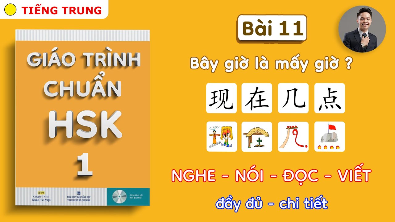 Bài 11: Giáo trình chuẩn HSK 1 - Tự học tiếng Trung - Thành Luân