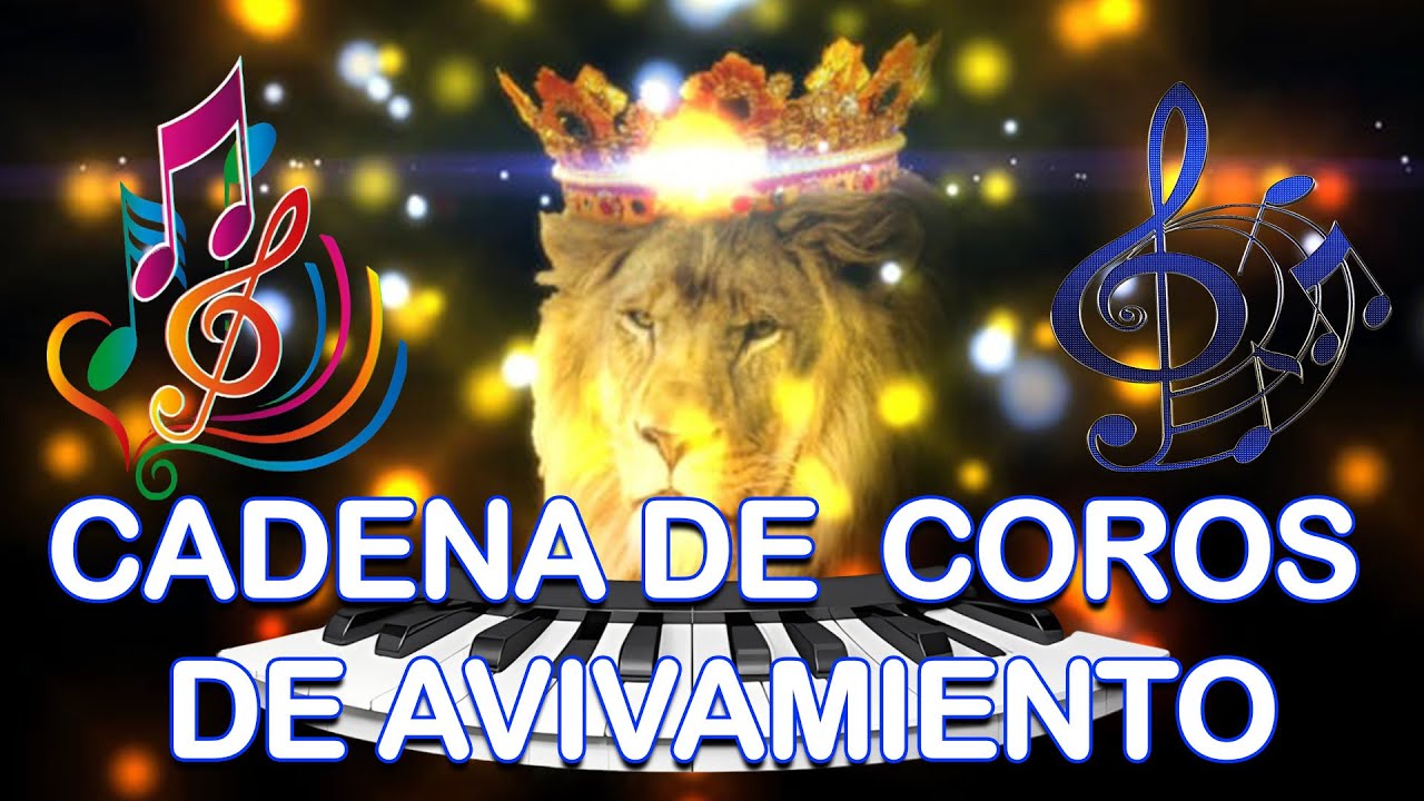 Celebrando a Cristo con Coros 🎶🔥✨ CADENA DE COROS DE AVIVAMIENTO