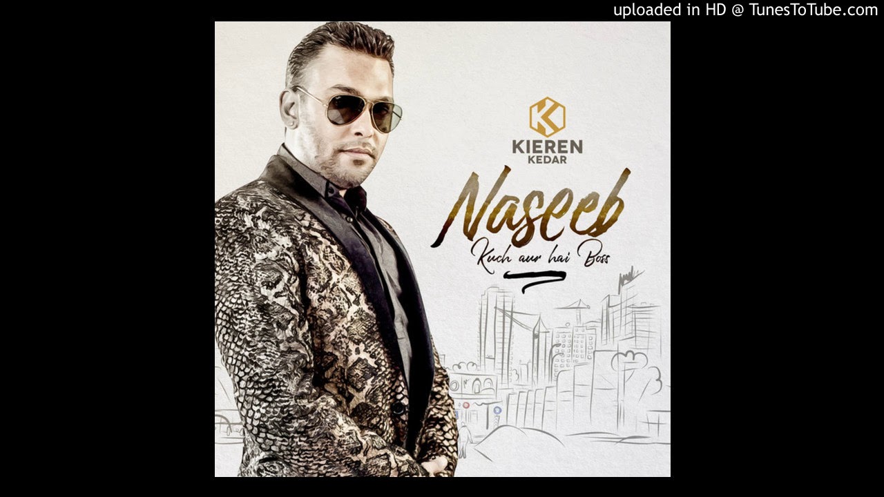 14. Mere Mehboob | Kieran Kedar .Ft Jay | Naseeb Kuch Aur Hai Boss