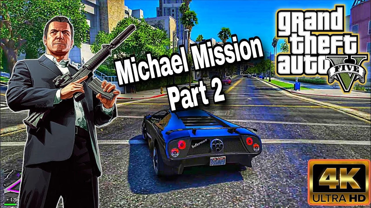 GTA 5 | Michael Mission Part 2 | 4K Game Play | Ultra HD 