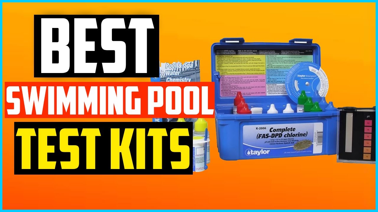 Top 5 Best Swimming Pool Test Kits in 2026