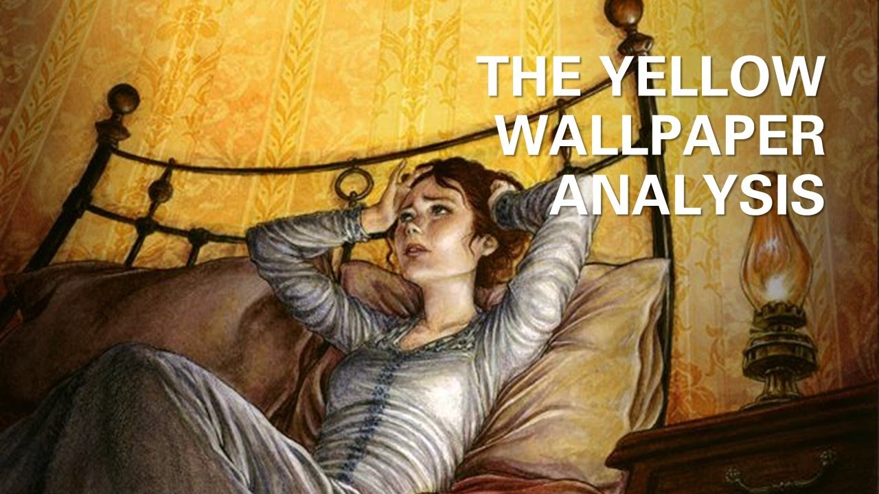 The Yellow Paper - Charlotte Perkins Gilman Analysis