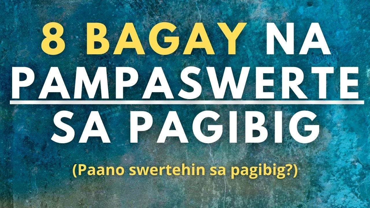 8 Pampaswerte sa Pagibig