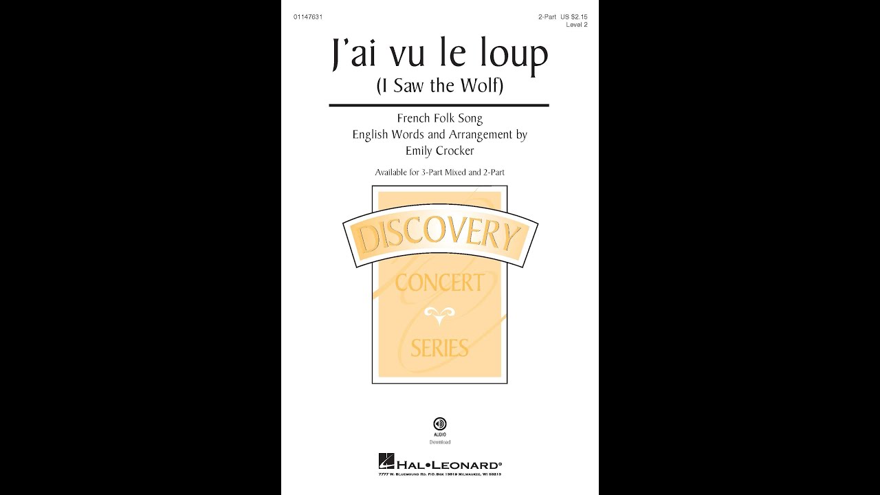 J'ai vu le loup (I Saw the Wolf) (2-Part Choir) - Arranged by Emily Crocker