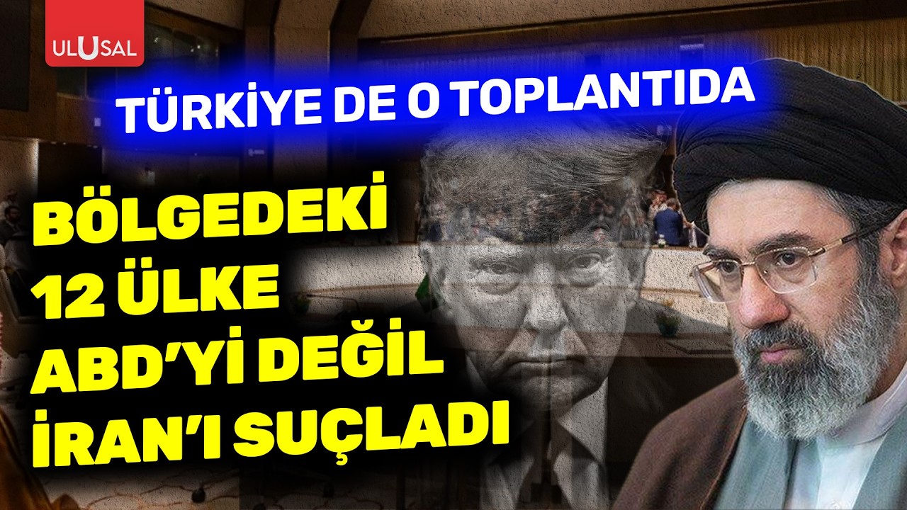 Riyad'da skandal bildiri! Türkiye'nin de olduğu 12 ülke ABD'yi bıraktı İran'ı hedef aldı