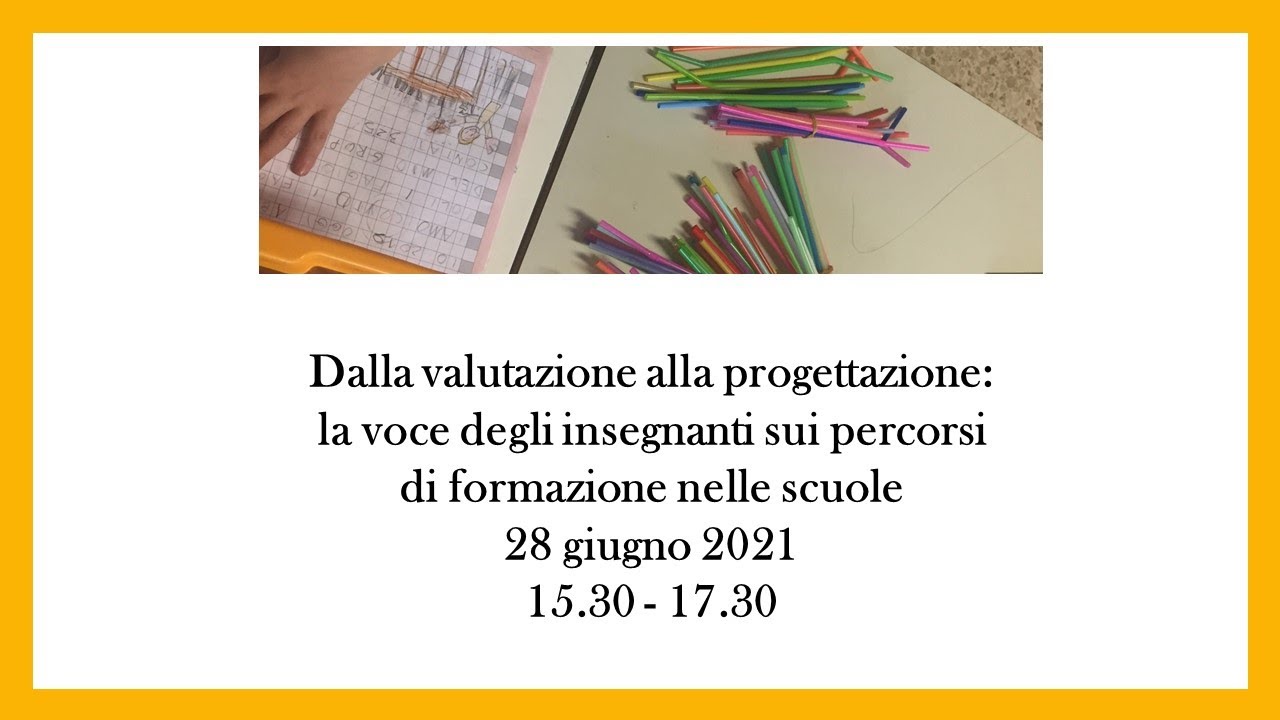 Dalla valutazione alla progettazione - 28/06/2021