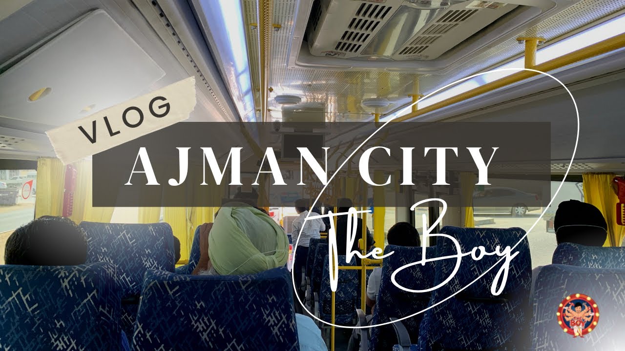 Ajman Local Bus Explore | Ajman City Vlog | UAE | Tamil