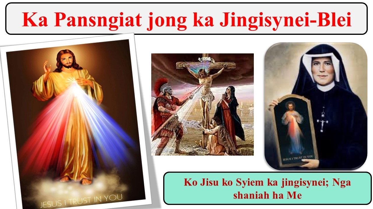 Chaplet of Divine Mercy || Ka Pansngiat jong ka Jingisynei-Blei || Jisu, Nga shaniah ha Me