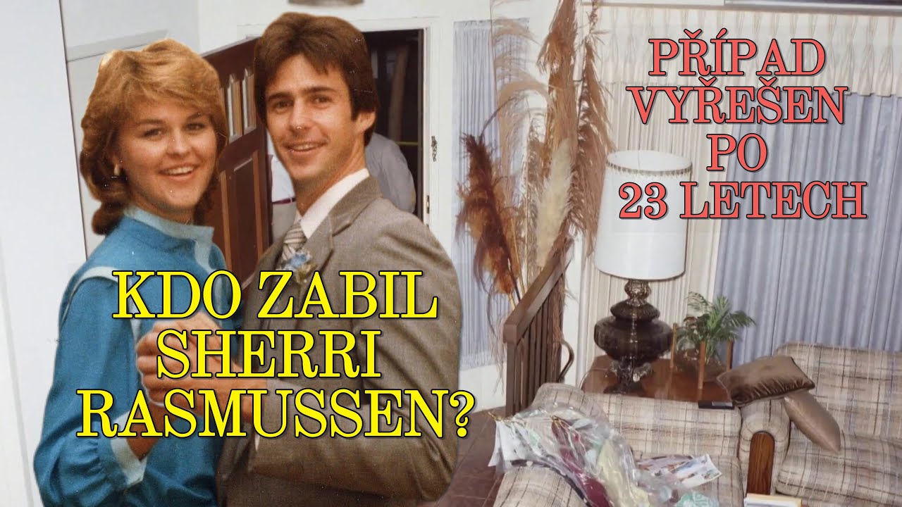 Ep #17 – VRAŽDA SHERRI RASMUSSEN | Vyřešena po 23 letech!