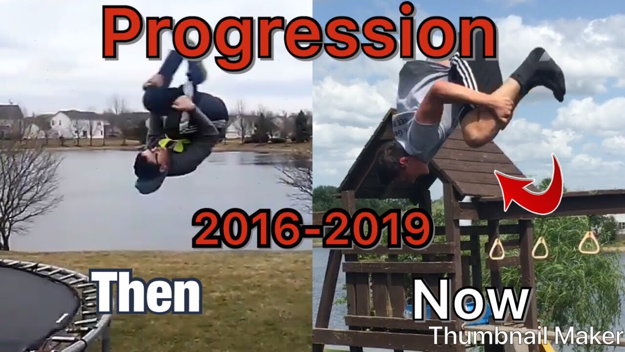 MY FLIPPING PROGRESSION 2016-2019