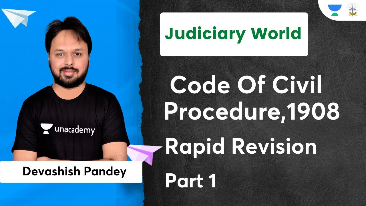 Rapid Revision | Code Of Civil Procedure,1908 | Part 1 | Judiciary World | Devashish Pandey