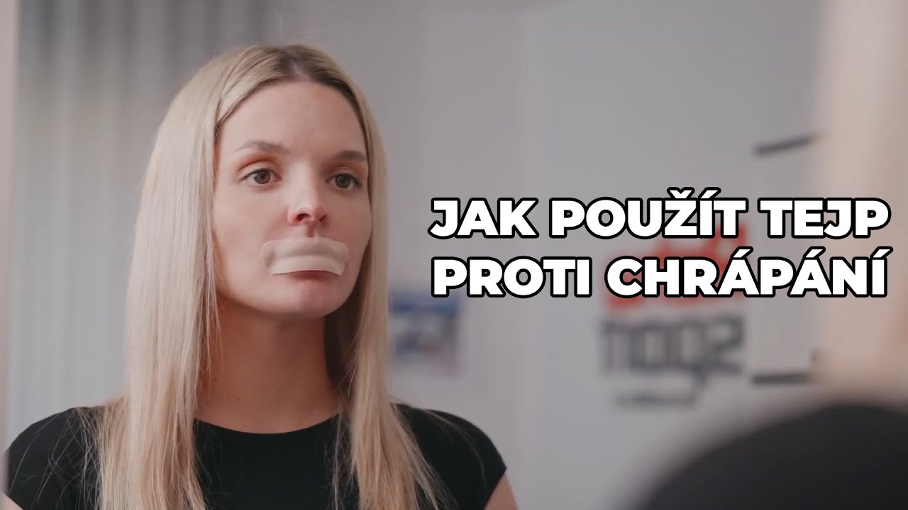 Jak použ&iacute;t tejp proti chr&aacute;p&aacute;n&iacute;